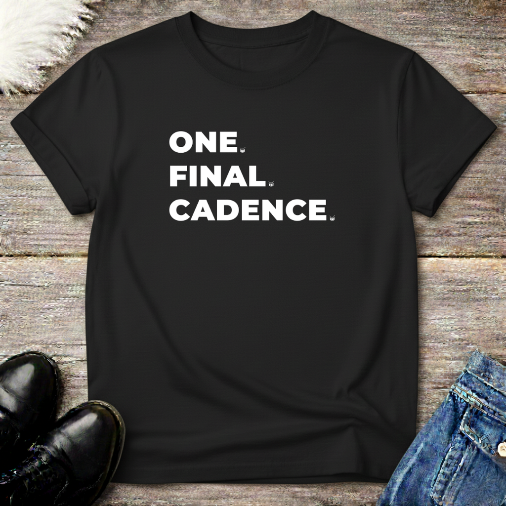 One Final Cadence Tee