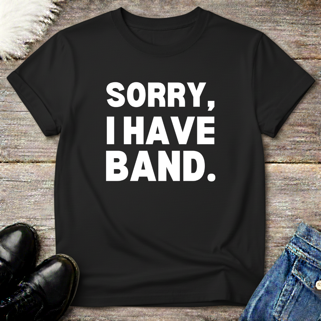 Sorry, I have Band Tee