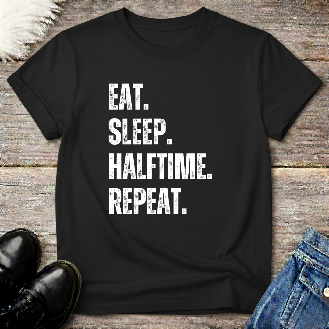 Eat Sleep Halftime Repeat Grunge T-Shirt