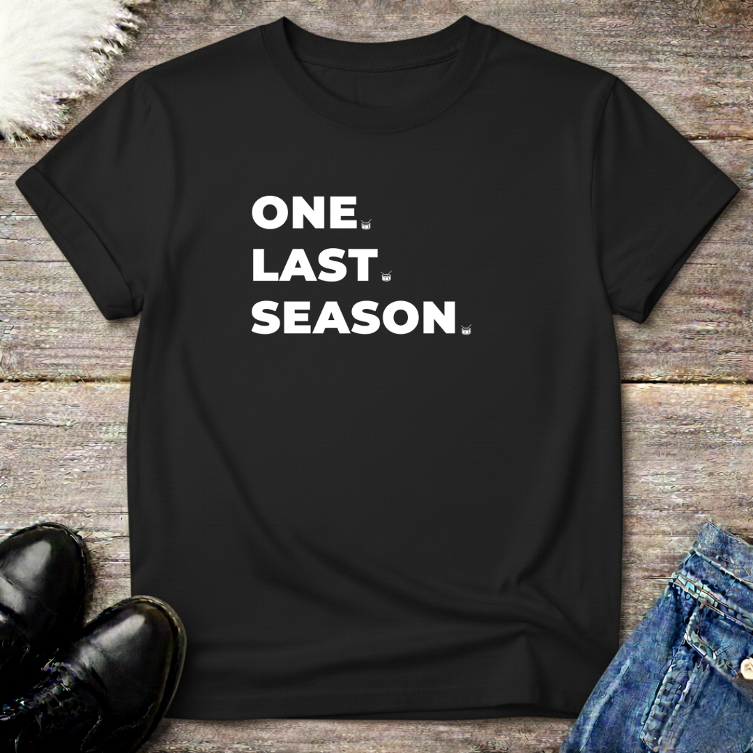 One Last Season Tee