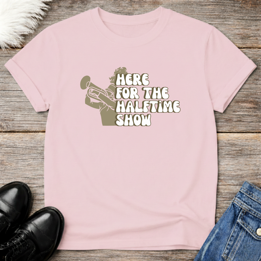 Here For Halftime Trumpet Tee
