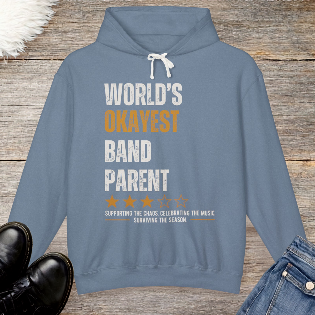 World's Okayest Band Parent Hoodie