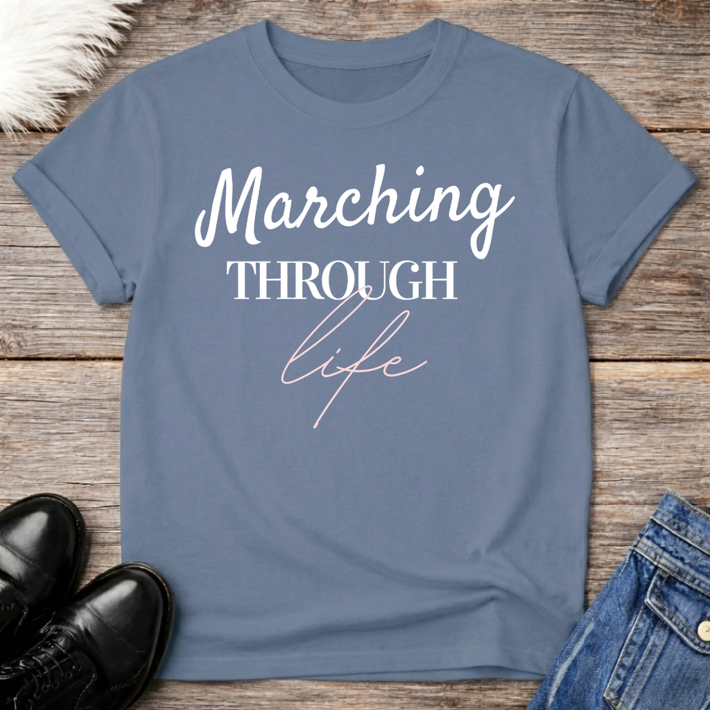 Marching Through Life Tee