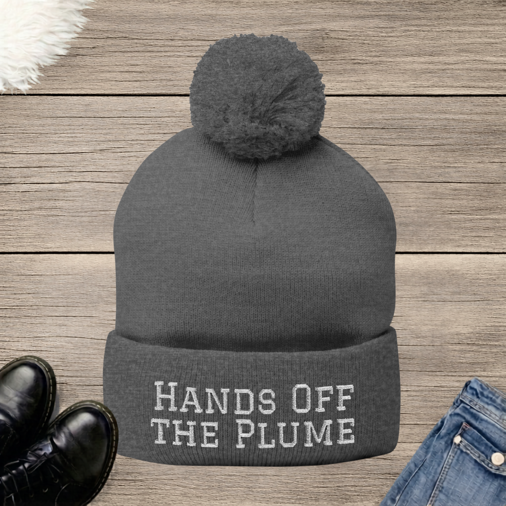 Hands Off the Plume Embroidered Pom-Pom Beanie