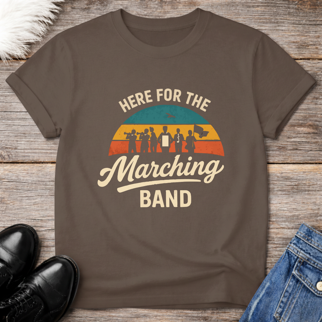 Here For Marching Band Tee