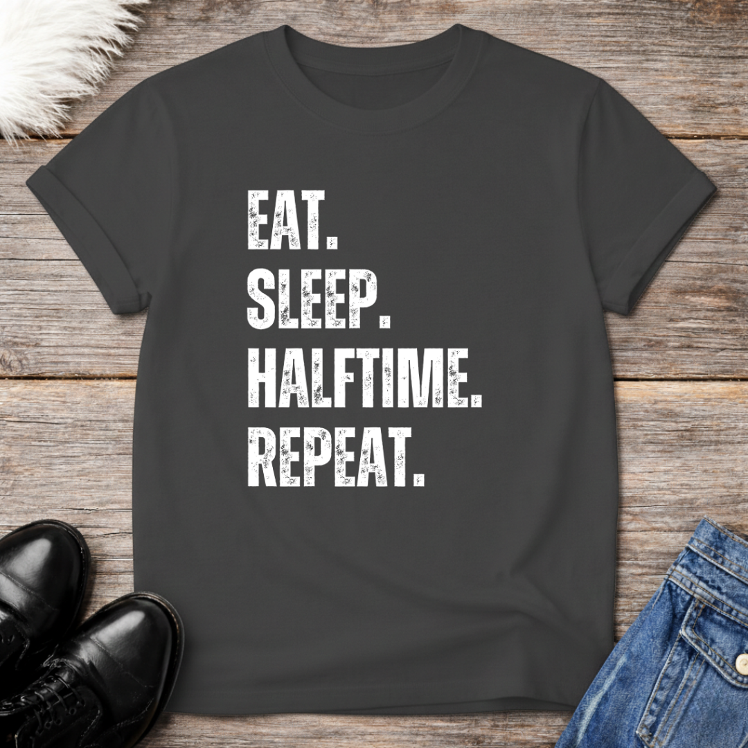 Eat Sleep Halftime Repeat Grunge T-Shirt