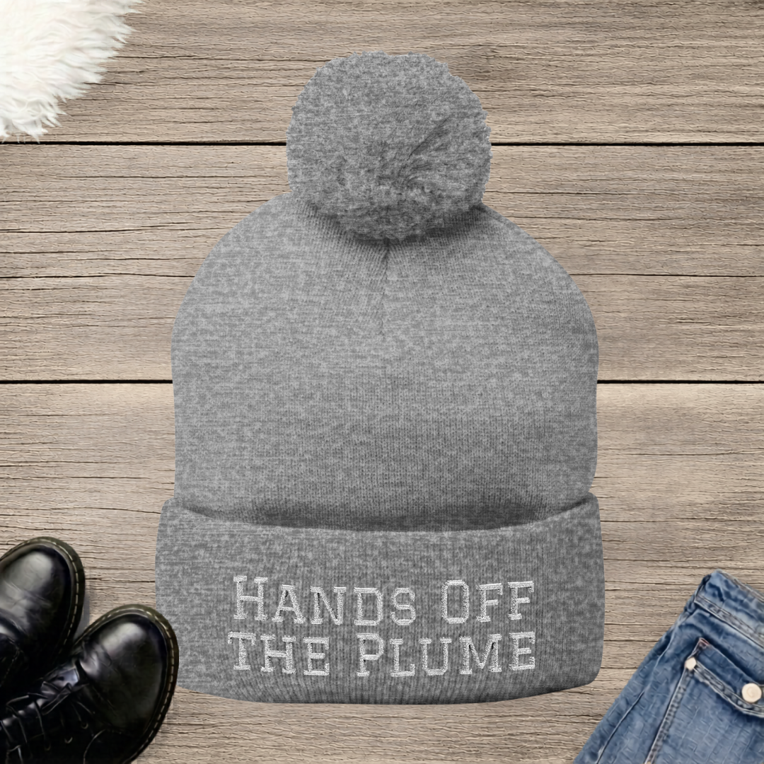 Hands Off the Plume Embroidered Pom-Pom Beanie