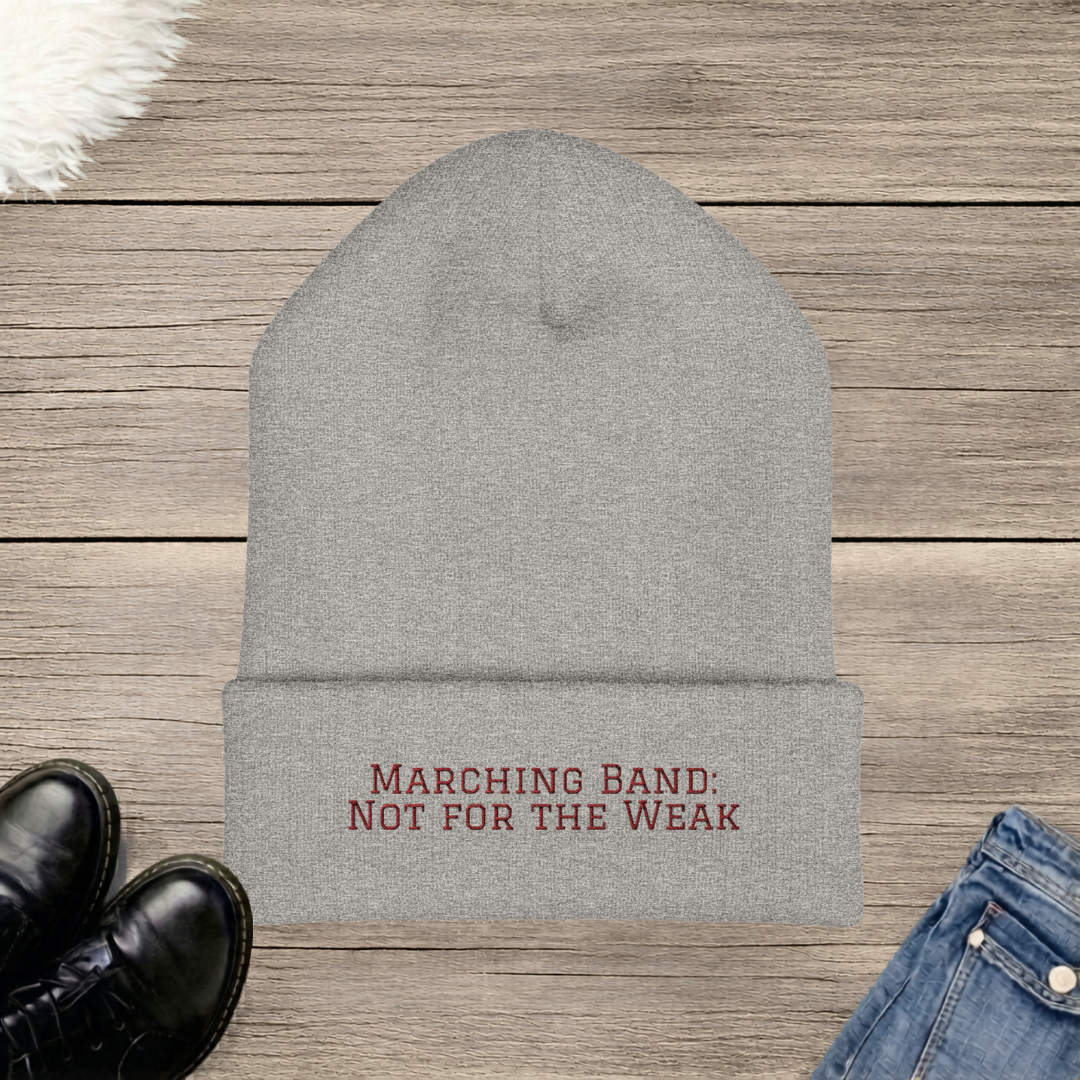Marching Band: Not for the Weak Embroidered Cuffed Beanie