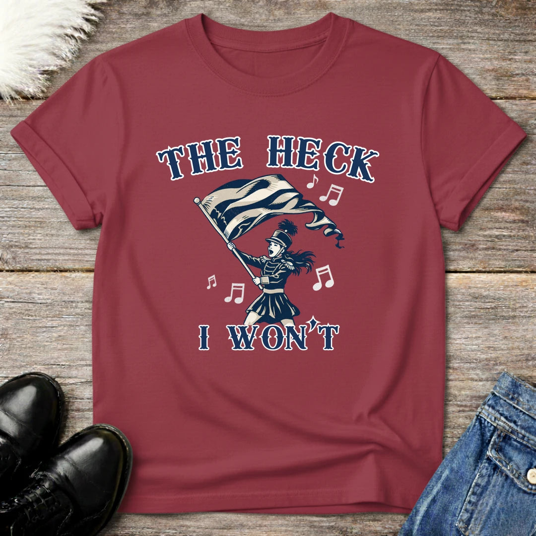 Heck I Won't Color Guard Tee