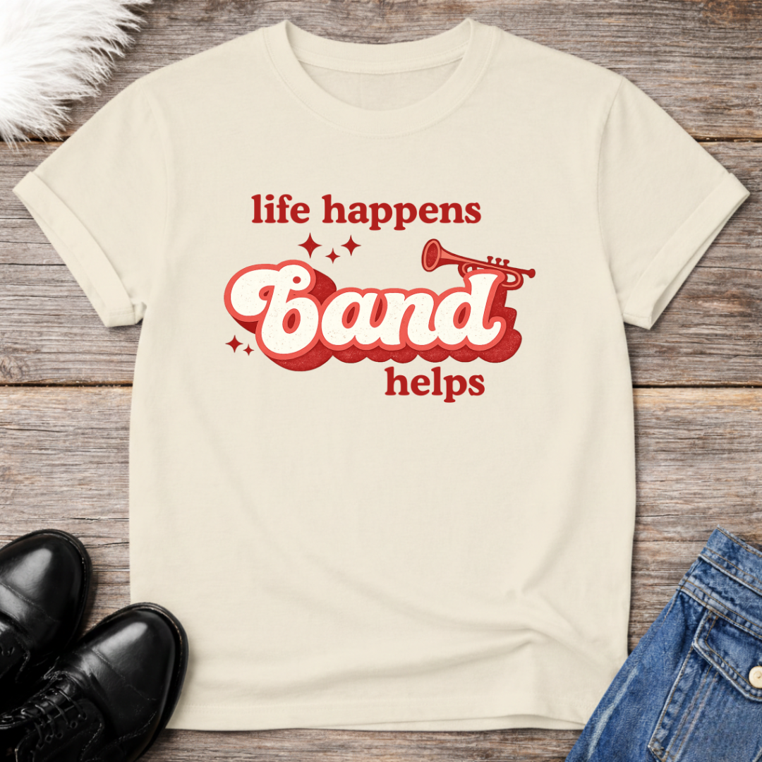Life Happens Band Helps Tee