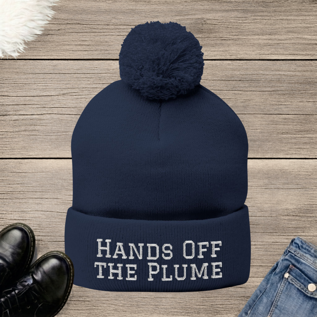 Hands Off the Plume Embroidered Pom-Pom Beanie