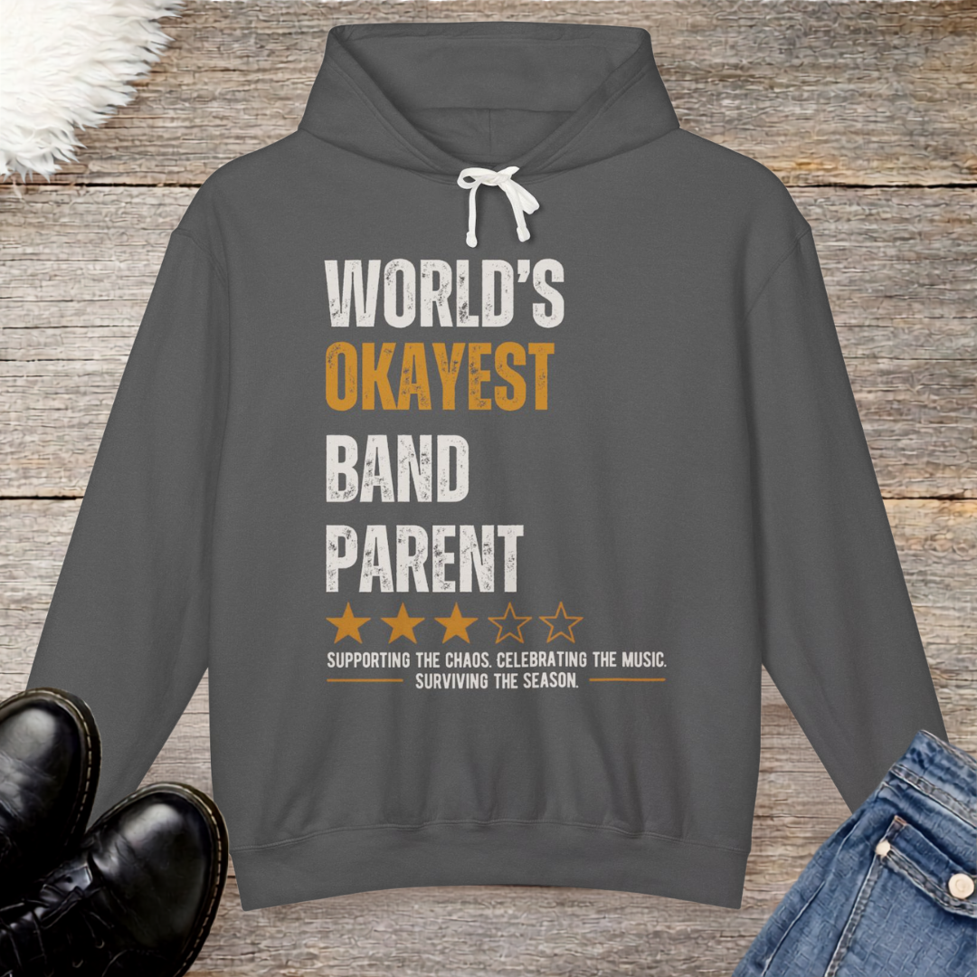 World's Okayest Band Parent Hoodie