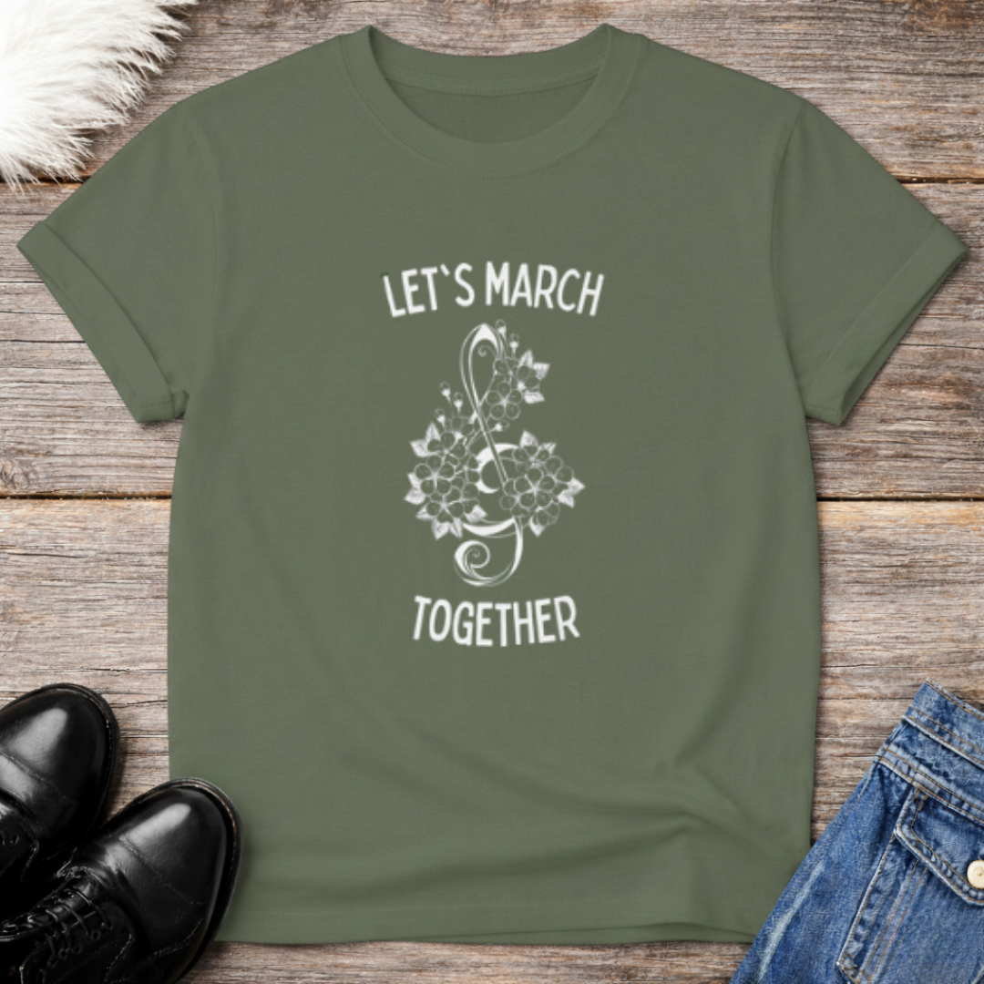 Let's March Together T-Shirt