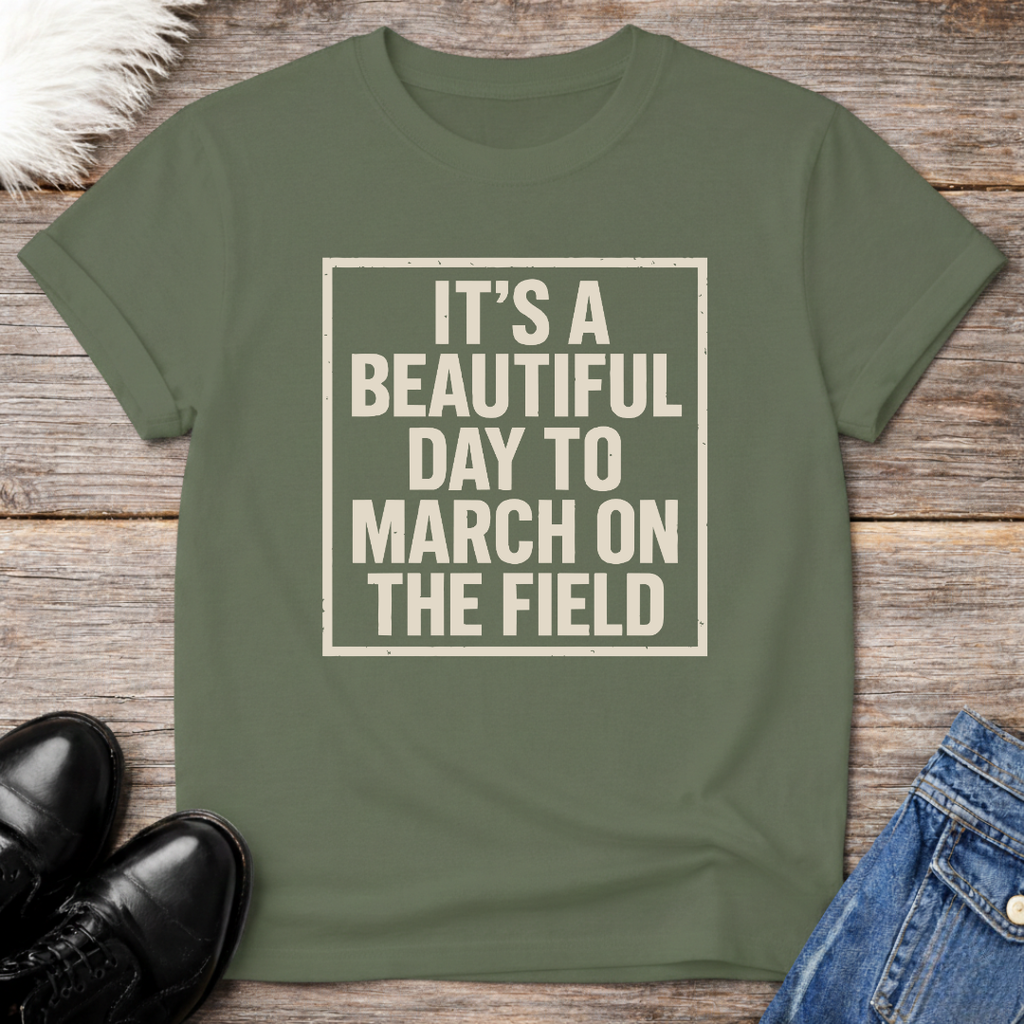 Beautiful Day To March Tee
