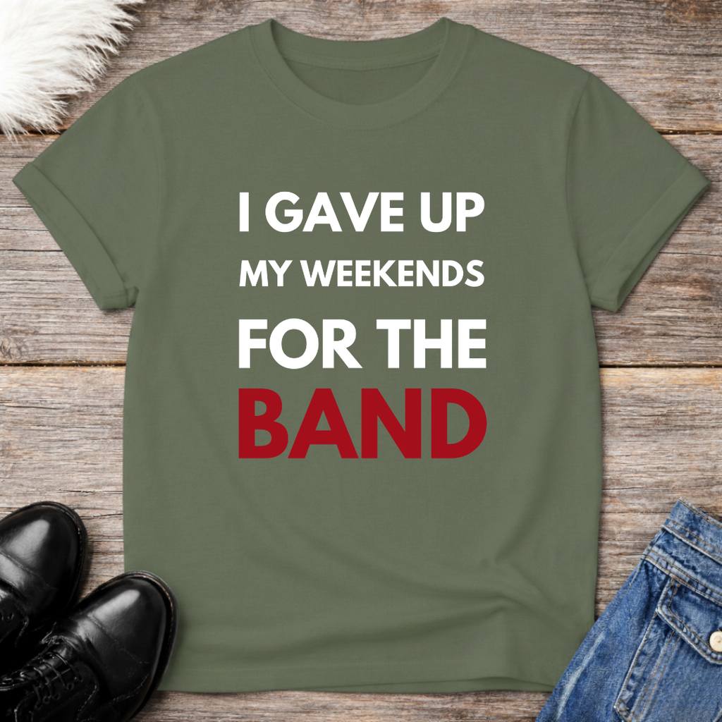 Gave Up Weekends Tee
