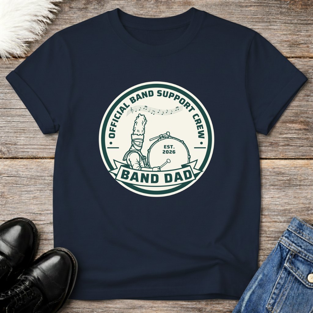 Band Dad Support Crew Est 2026 Tee