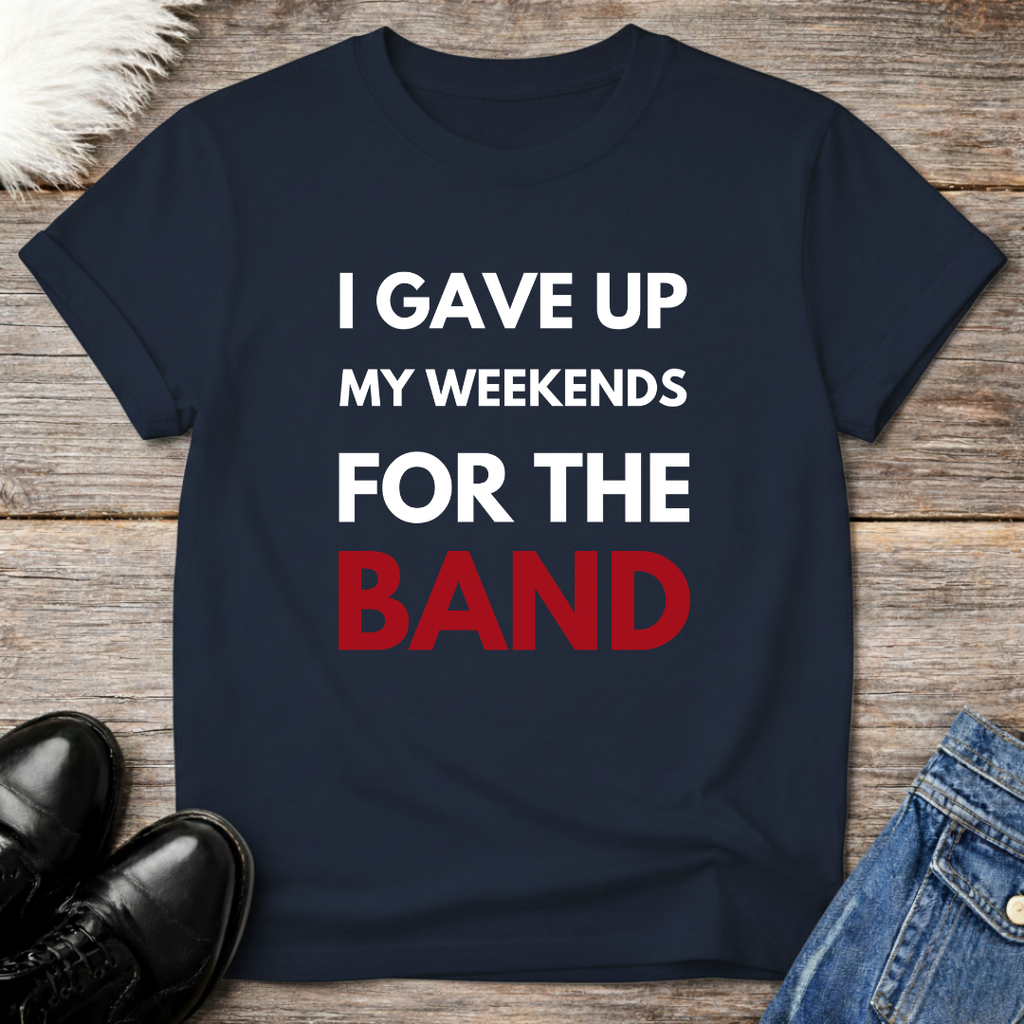 Gave Up Weekends Tee