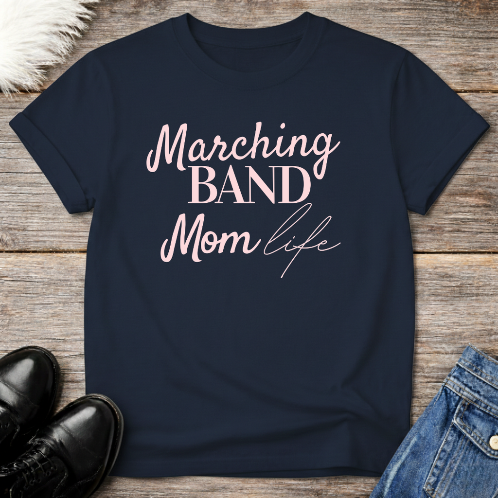 Marching Mom Life Tee