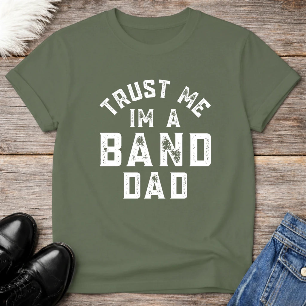 Trust Me Band Dad Tee