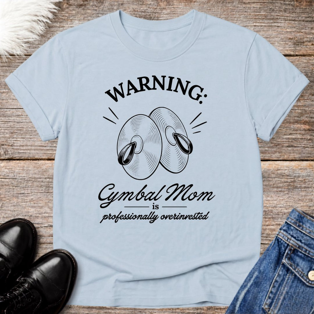 Warning Cymbal Mom Tee