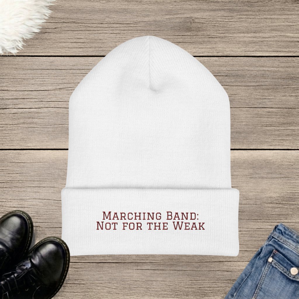 Marching Band: Not for the Weak Embroidered Cuffed Beanie