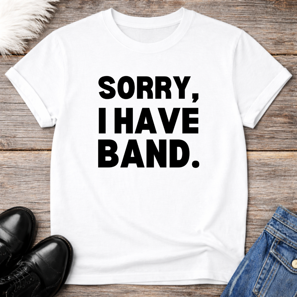 Sorry, I have Band Tee