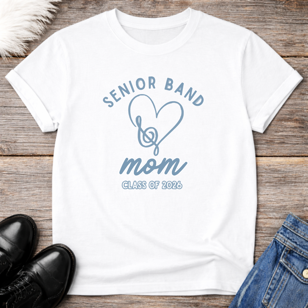 Senior Band Mom Class of 2026 Marching Band T-Shirt