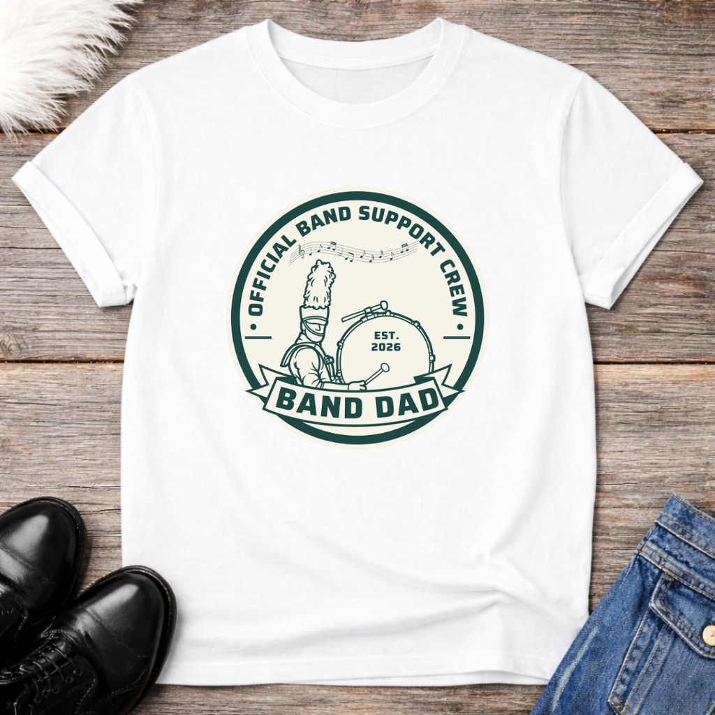 Band Dad Support Crew Est 2026 Tee