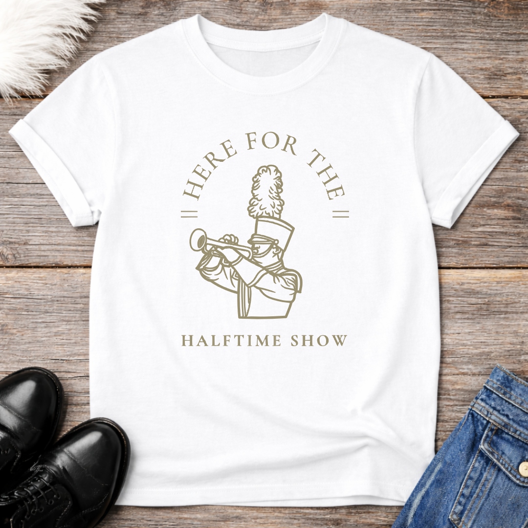 Here For The Halftime Show Trumpet Player T-Shirt