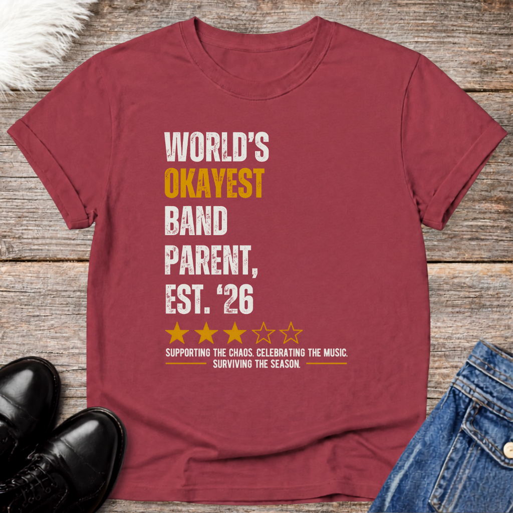 World's Okayest Band Parent Classic Est 26 Tee