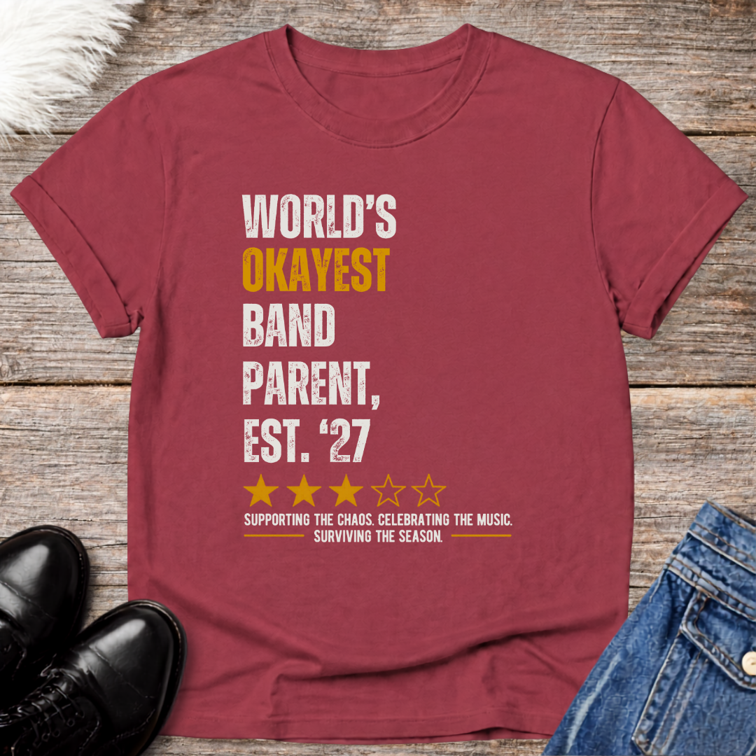 World's Okayest Band Parent Classic Est 27 Tee