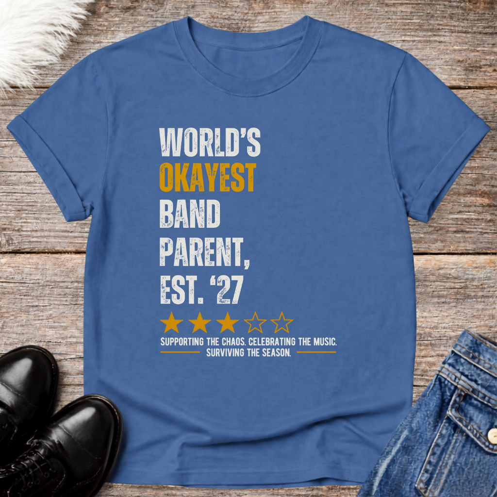 World's Okayest Band Parent Classic Est 27 Tee