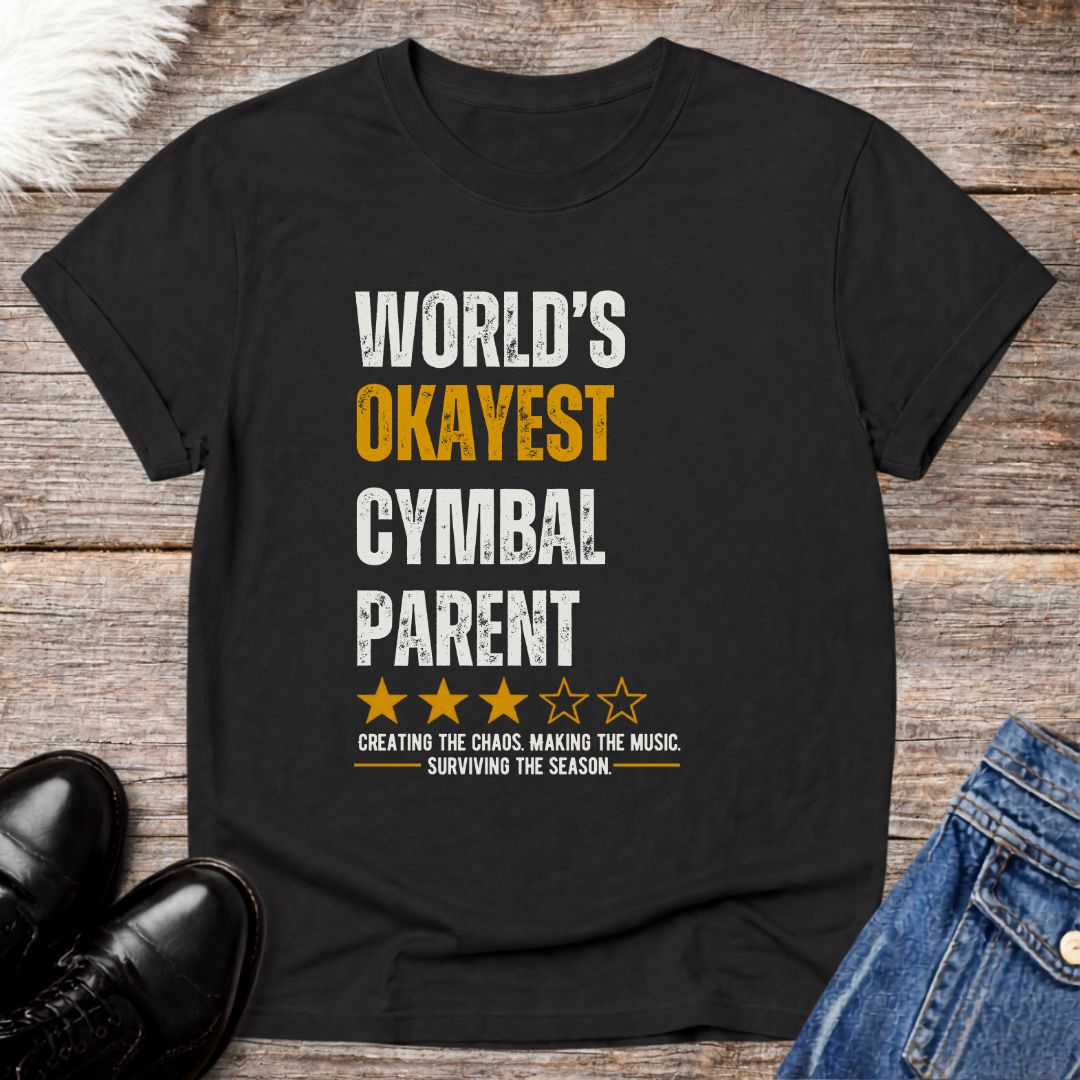 World's Okayest Cymbal Parent Tee