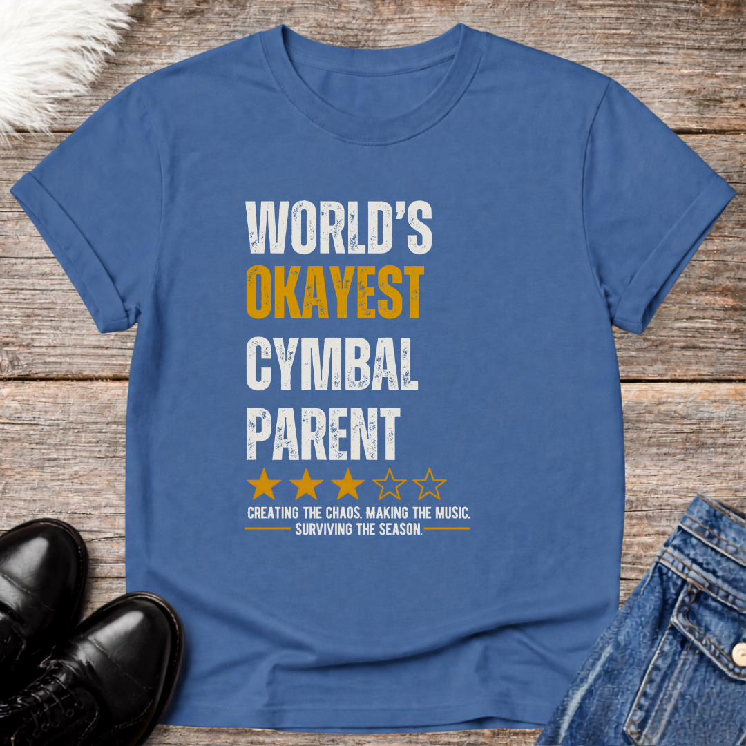 World's Okayest Cymbal Parent Tee