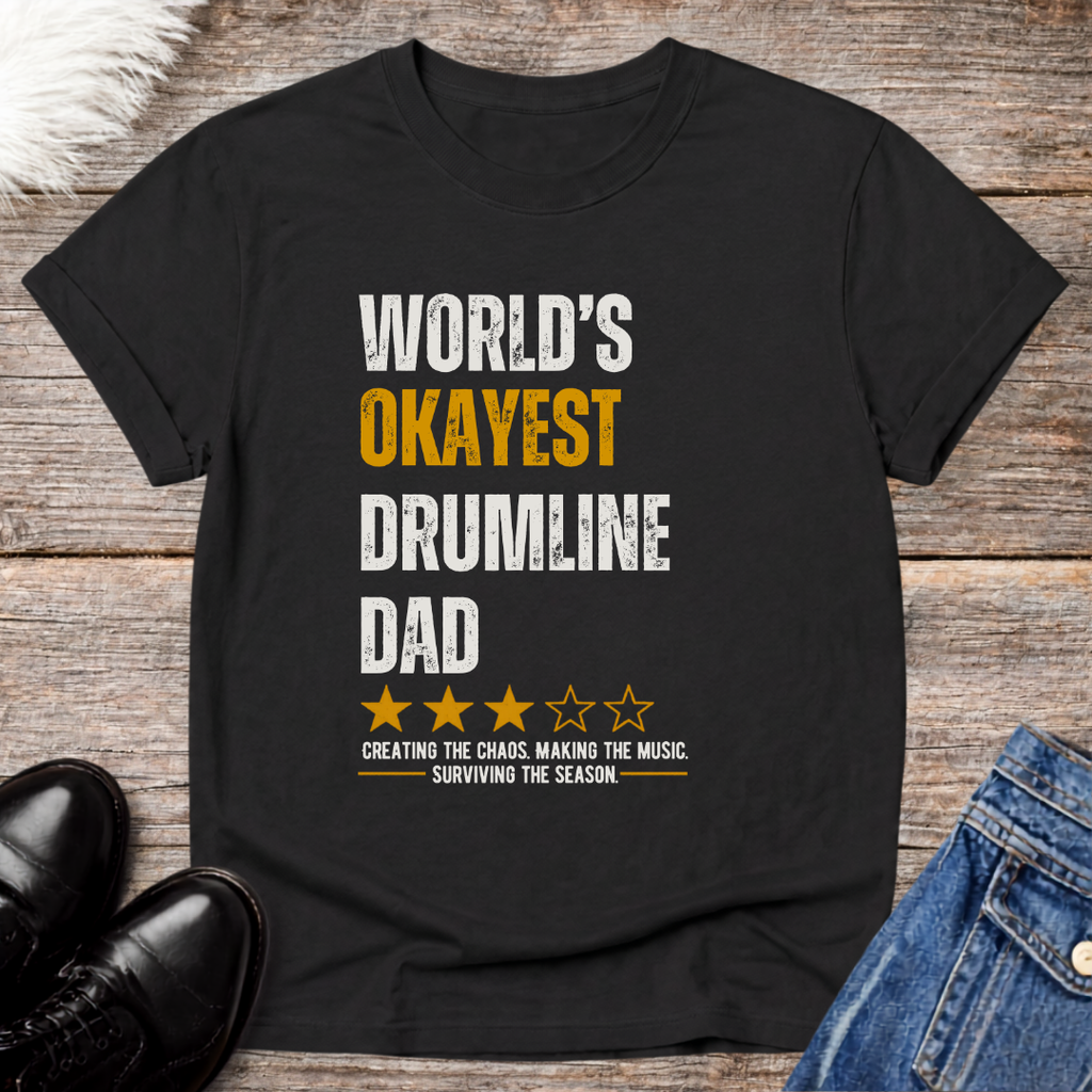 World's Okayest Drumline Dad Tee