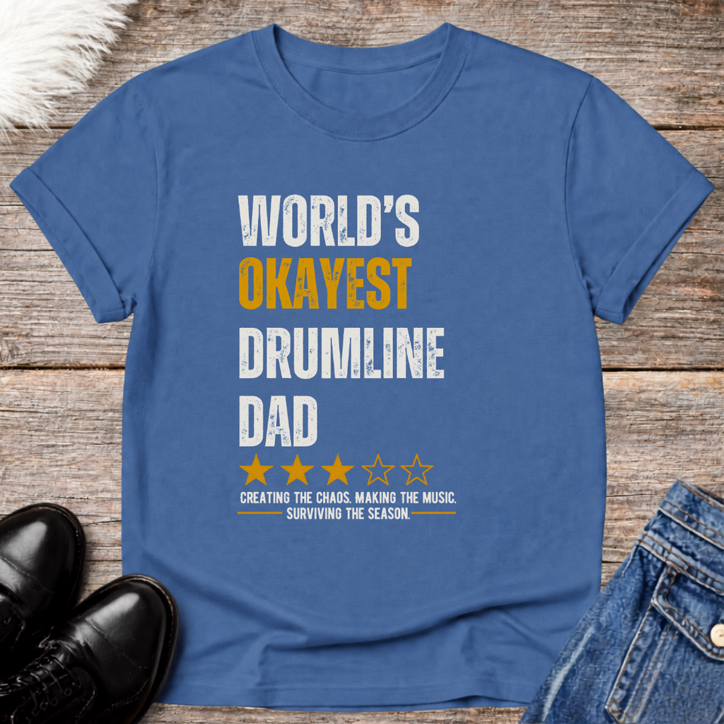 World's Okayest Drumline Dad Tee