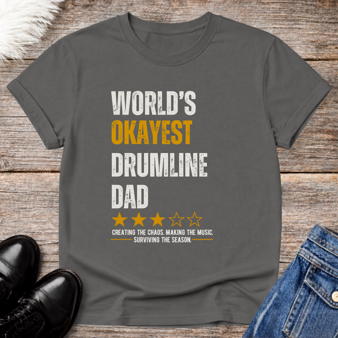 World's Okayest Drumline Dad Tee