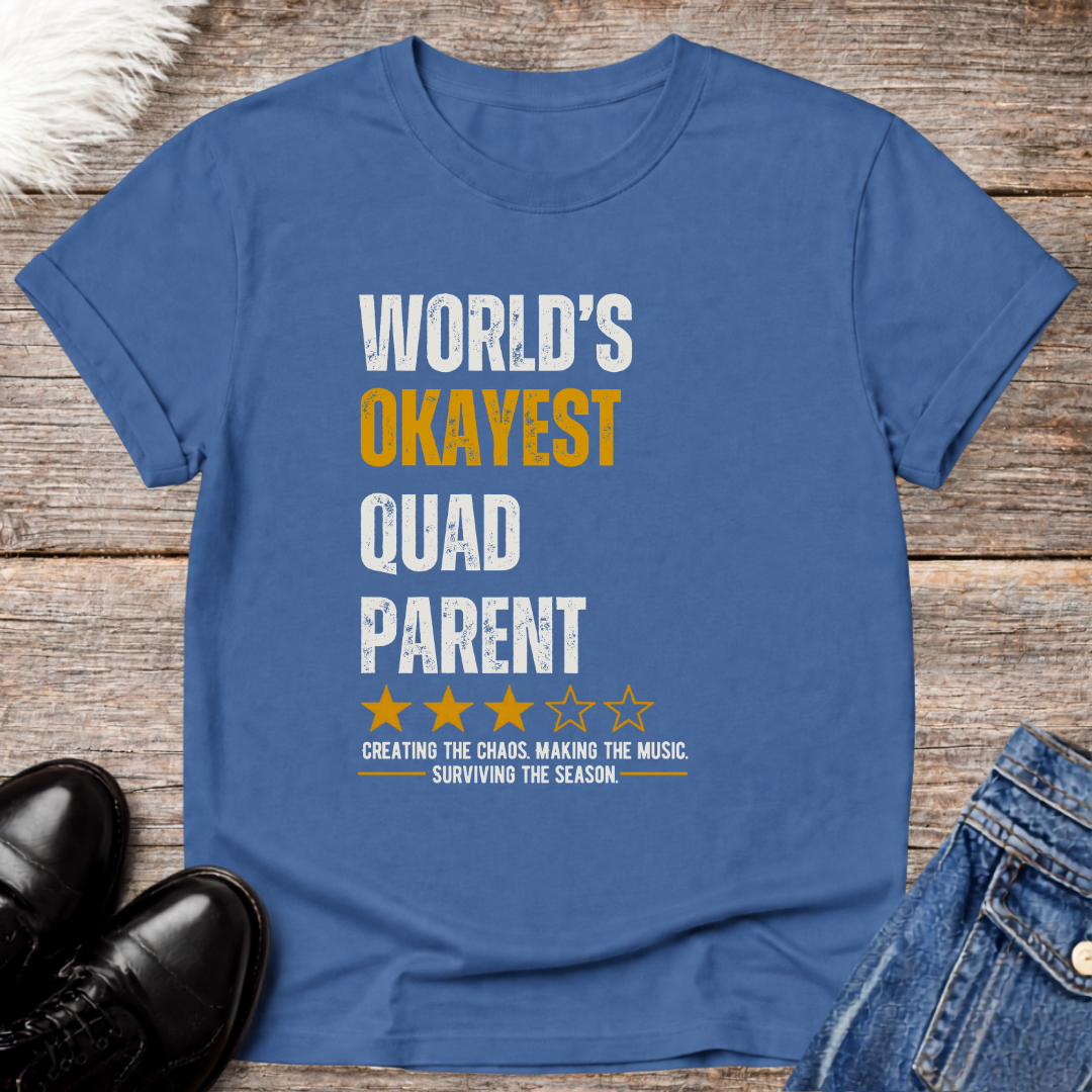 World's Okayest Quad Parent Tee