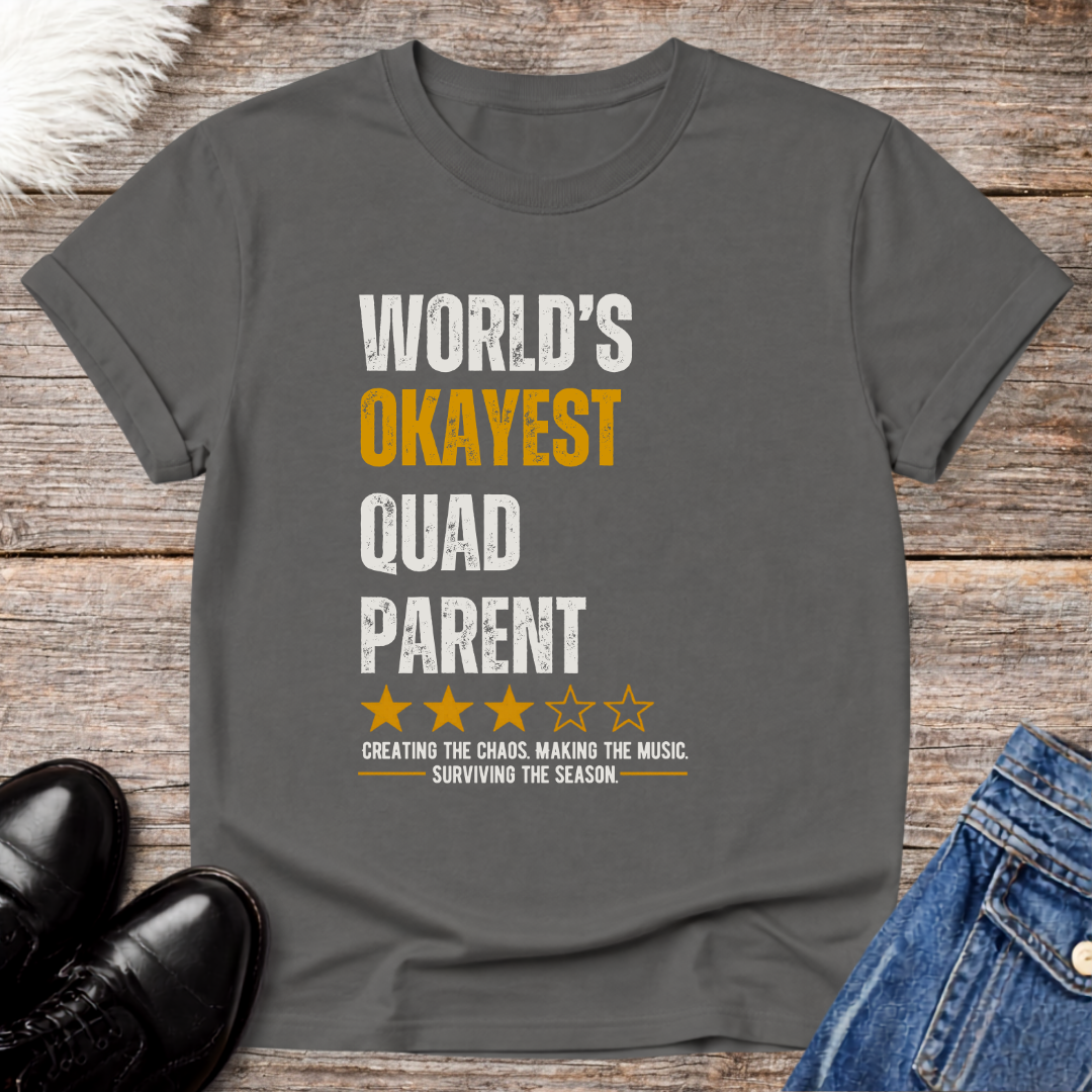 World's Okayest Quad Parent Tee